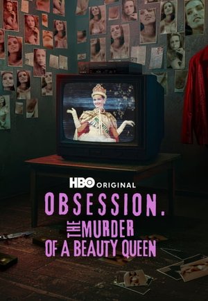 Obsession: The Murder of a Beauty Queen