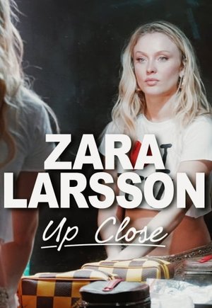 Zara Larsson - Up Close
