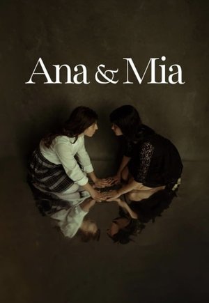 Ana & Mia