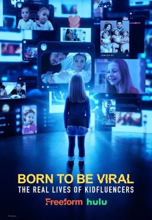 Born to Be Viral: The Real Lives of Kidfluencers