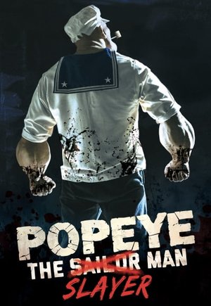 Popeye the Slayer Man