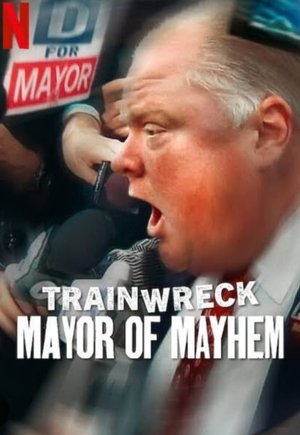 Trainwreck: Mayor of Mayhem