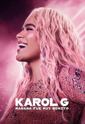 Karol G: Tomorrow Was Beautiful