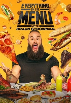 Everything on the Menu with Braun Strowman