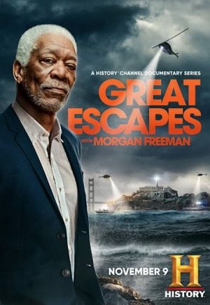 History's Greatest Escapes with Morgan Freeman