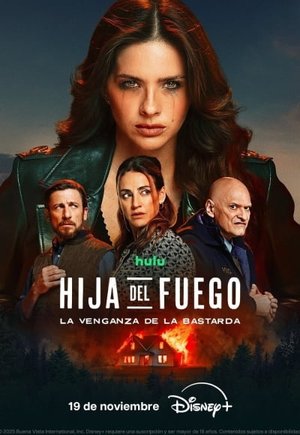 Hija del fuego: La venganza de la bastarda